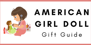 American Girl Doll Gift Guide
