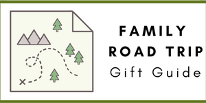 Family Road Trip Gift Guide