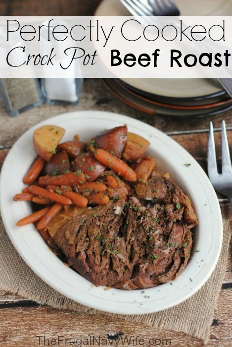Perfectly Cooked Crock Pot Beef Roast