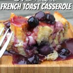 Looking for a tasty and easy recipe? Try this blueberry overnight french toast casserole. Make it ahead of time let it sit in the fridge then bake and done! #overnightrecipe #casserole #frenchtoast #breakfastrecipe #easyrecipe #frugalnavywife | Overnight Recipe | Casseroles | Breakfast Recipe | Easy Breakfast Ideas | Overnight Breakfast Recipe | Blueberry Recipe