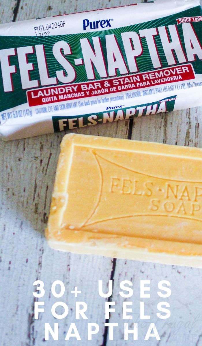 35 Uses For Fels Naptha Soap That Will Change Your Life Your Budget