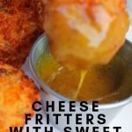 A great recipe that can do triple duty. These Cheese Fritters with Sweet Honey Mustard Sauce can be a meatless meal, a side dish, or an appetizer. #sidedish #recipe #meatlessmeal #appetizers #frugalnavywife #cheeserecipe #yum #tasty | Cheese Fritter Recipe | Sweet Honey Mustard Sauce Recipe | Side Dish Recipe | Appetizer Recipe | Meatless Meals Idea | Tasty Homemade Recipes | Dinner Ideas