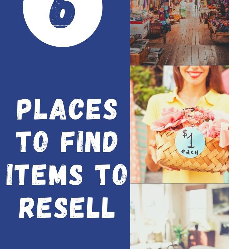 Top 6 Places to Find Items to Resell