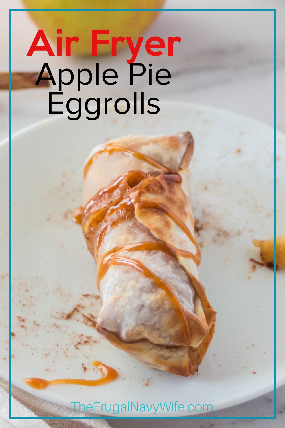 Air Fryer Apple Pie Egg Rolls