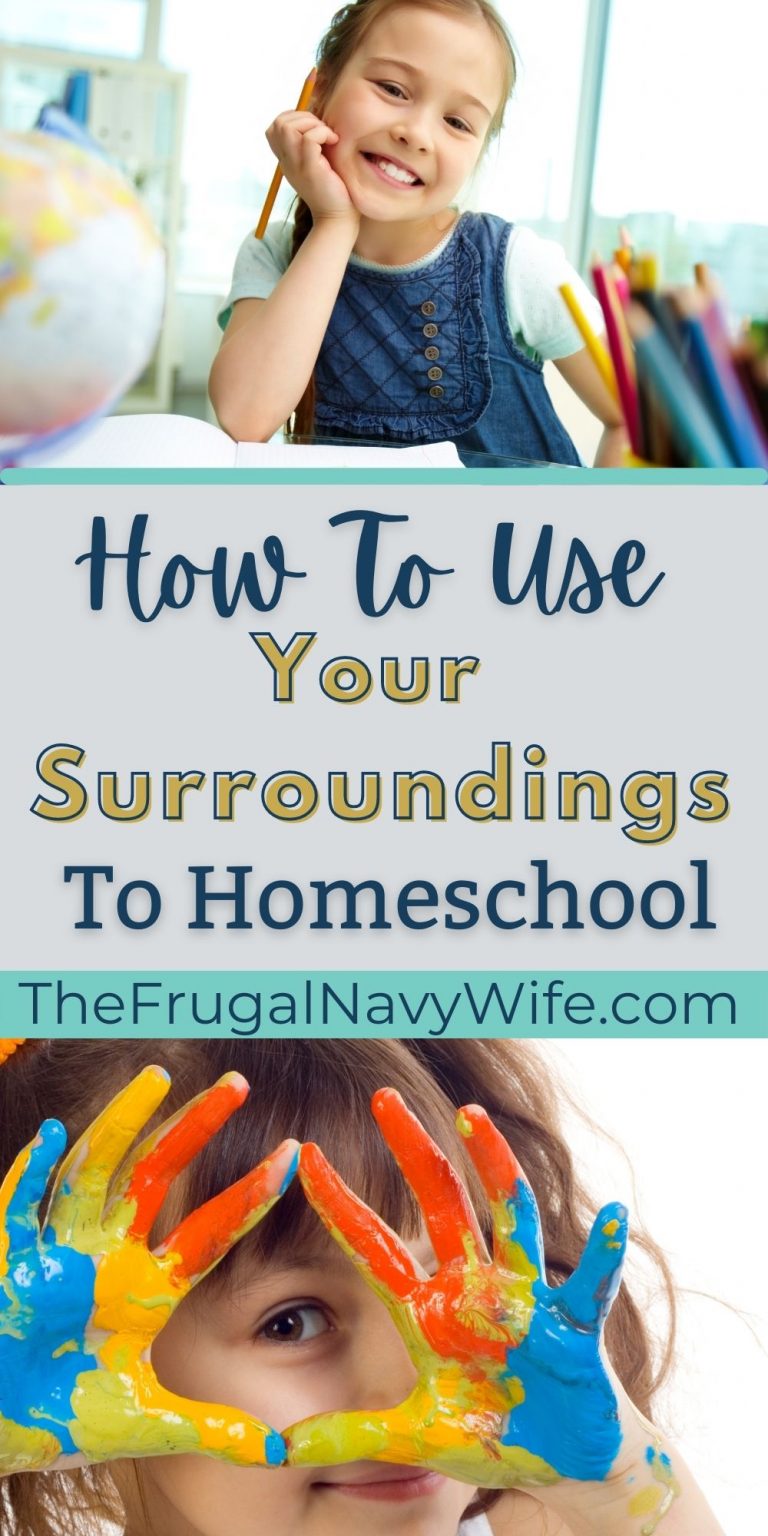 How to Use Your Surroundings to Homeschool - The Frugal Navy Wife