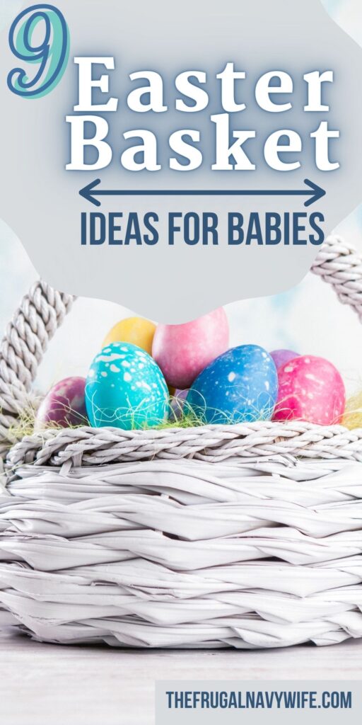 Creating Easter baskets for little babies can be a bit more tricky. These Easter basket ideas for babies will help make it easier! #easter #baskets #baby #giftideas #frugalnavywife | Easter Basket Ideas | Easter for Babies | Gift Ideas |